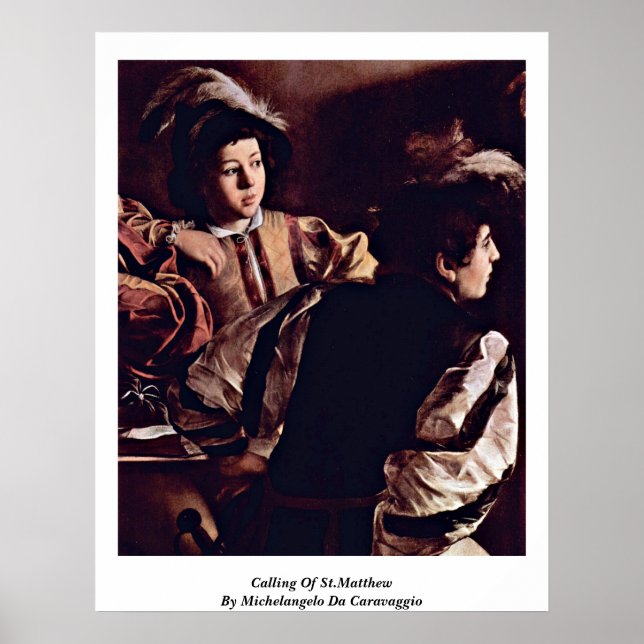 Aufruf von St. Matthew Michelangelo Da Caravaggio Poster (Vorne)