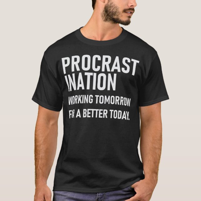AUFSCHUB, der morgen heute für besseres arbeitet T-Shirt (Vorderseite)