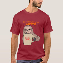 Aufschub-Ebene: Master - Lazy Sloth Tasse T-Shirt
