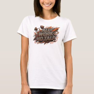 Aufsehenerregendes Rosa ALL WORK NO TALK-Shirt-Des T-Shirt