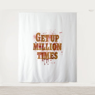 Aufstehen Millionen Mal   Die besten inspirierende Wandteppich