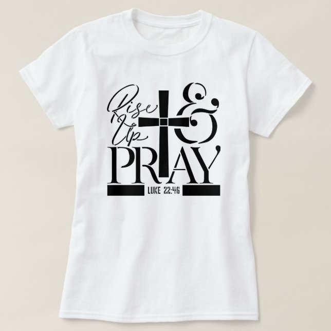 Aufstehen und Beten kreuzen T-Shirt (Design vorne)