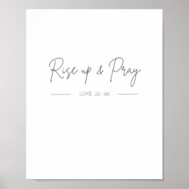 Aufstehen und beten Luke 22:46 Poster & Prints