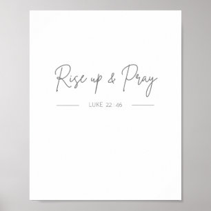 Aufstehen und beten Luke 22:46 Poster & Prints