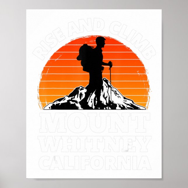 Aufstieg und Aufstieg Berg Whitney Kalifornien Ber Poster (Vorne)
