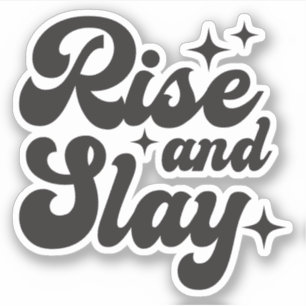 Aufstieg und Slay Funny Girl Quotes Custom Cut Vin Aufkleber