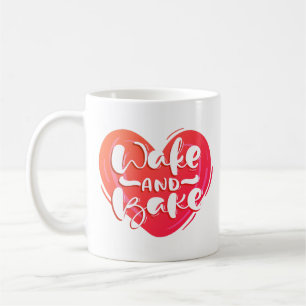 Aufwachen und Backen Kaffeetasse