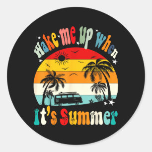 Aufwachen, wenn Sommer lustiger Tag groovy Männer Runder Aufkleber