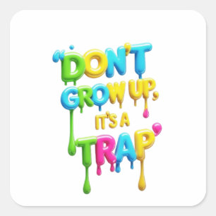 Aufwachsen ist keine Falle   Funny Quote Sticker