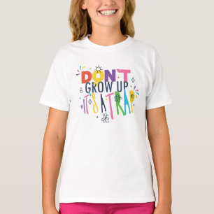 Aufwachsen ist keine Falle T-Shirt