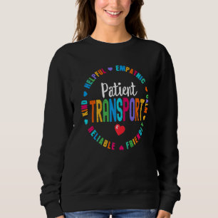 Aufwertung des Patiententransports Woche Gesundhei Sweatshirt