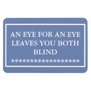 AUGE FÜR EIN AUGE BLÄTTER SIE SOWOHL BLIND MAGNET 