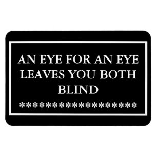Auge um Auge macht dich beide blind MAGNET Schwarz