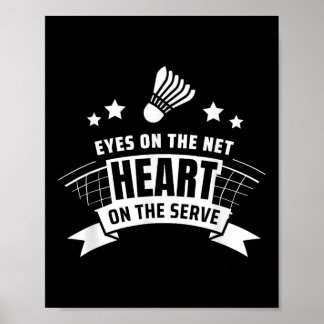 Augen auf dem Nettoherz auf dem Serve Badminton Poster