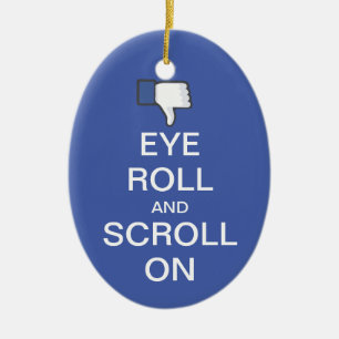 Augen-Rolle und Rolle auf Snarky Facebook Keramik Ornament