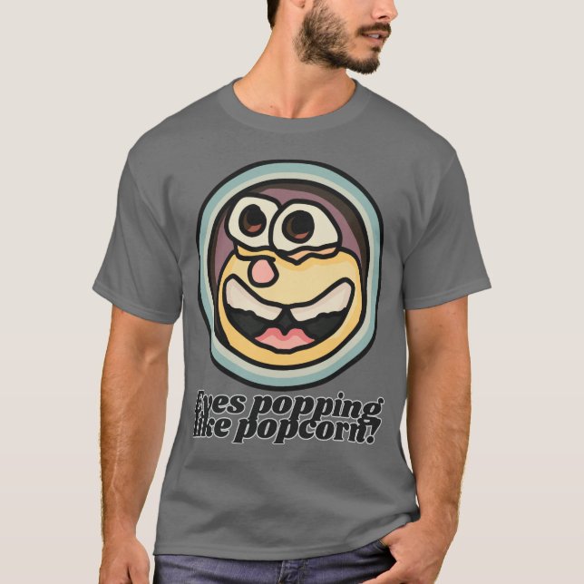 Augen springen wie Popcorn! | Funny T-Shirt (Vorderseite)