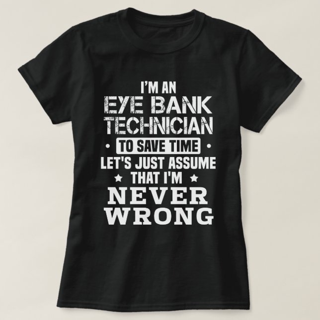 Augenbanktechniker T-Shirt (Design vorne)