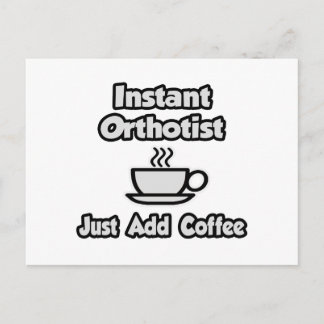 Augenblicklicher Orthotist .. Fügen Sie Kaffee ein Postkarte