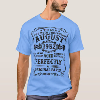 August 1952 Die Mythos Legende 70 Jahre alt Geburt T-Shirt