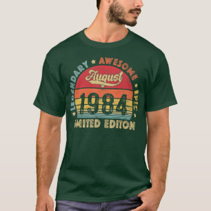 August 1984 38th Birthday Legendary Awesome Epic S T-Shirt