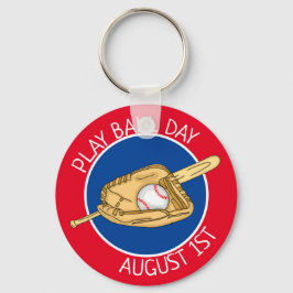 August 1 ist der Play Ball Day Schlüsselanhänger
