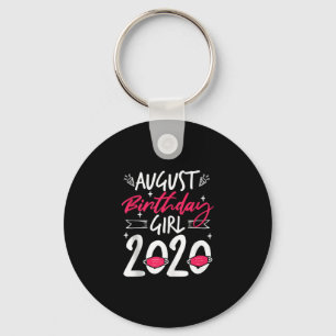 August Birthday Quarantine Geschenk Frauen Ihr Mäd Schlüsselanhänger
