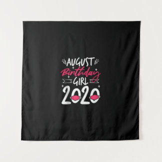 August Birthday Quarantine Geschenk Frauen Ihr Mäd Wandteppich