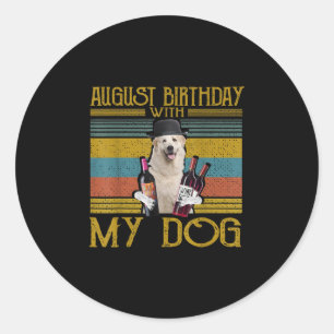 August Birthday With My Great Pyrenees Dog 2020 Runder Aufkleber