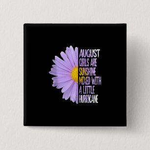 August Birthday Womens Gift Funny Daisy Aster Gesc Button