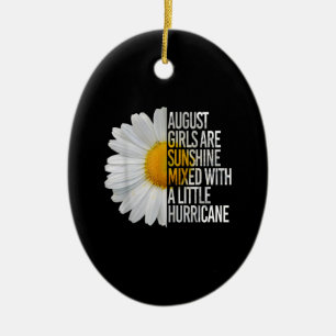 August Birthday Womens Gift Funny Quote Geschenk Keramik Ornament