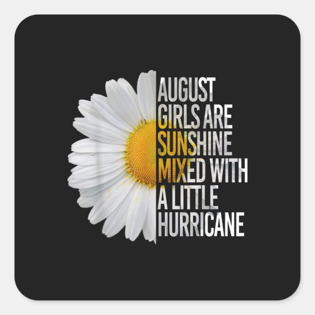 August Birthday Womens Gift Funny Quote Geschenk Quadratischer Aufkleber (Vorderseite)