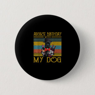 August Geburtstag Mit Meinem Cane Corso Hund 2020 Button