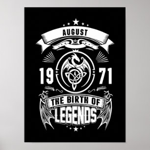 August-Geschenk 1971 Geburtsjahr der Legenden Poster