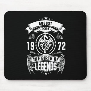 August-Geschenk   1972 Geburtsjahr der Legenden Mousepad