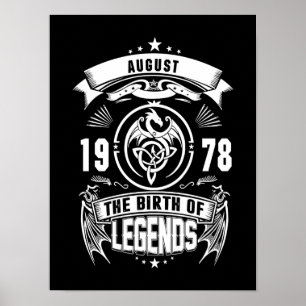 August-Geschenk 1978 Geburtsjahr der Legenden Poster