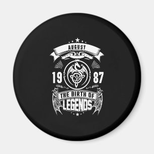 August-Geschenk 1987 Geburtsjahr der Legenden Magnet