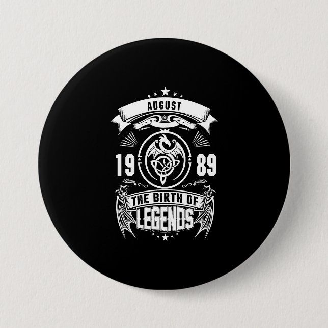 August-Geschenk | 1989 Geburtsjahr der Legenden Button (Vorderseite)