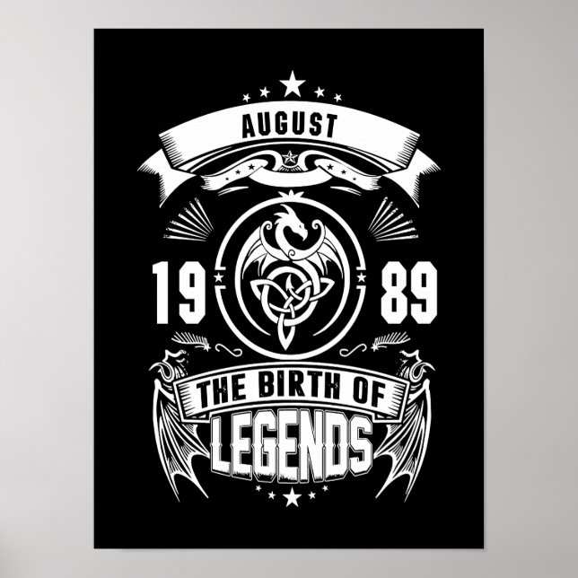 August-Geschenk | 1989 Geburtsjahr der Legenden Poster (Vorne)