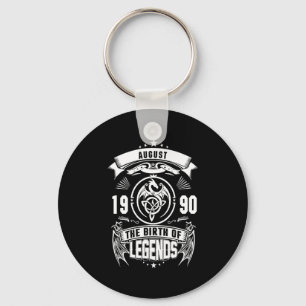 August-Geschenk 1990 Geburtsjahr der Legenden Schlüsselanhänger