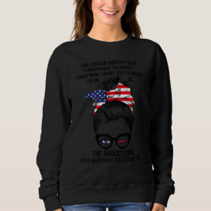 August Girl I identifiziert sich nicht mehr als Ve Sweatshirt