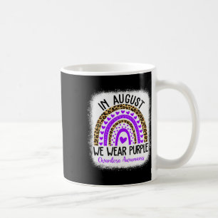 August im Herzen Wir tragen Lila Überdosierung Kaffeetasse