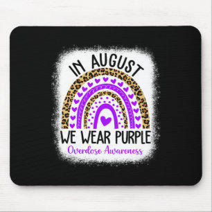 August im Herzen Wir tragen Lila Überdosierung Mousepad