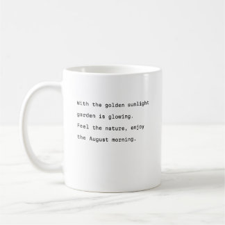 August Kaffee Tasse Typografie poetische leuchtend