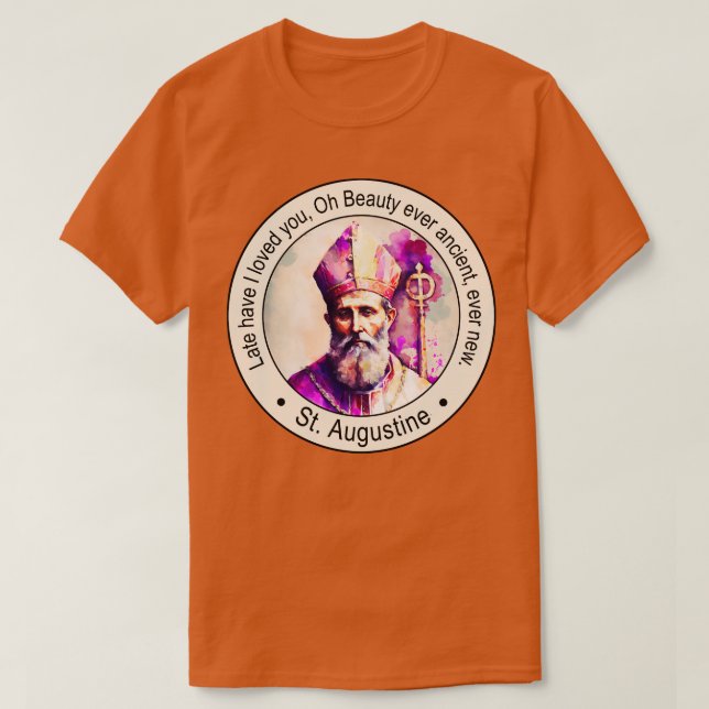Augustine von Hippo Religious Quotes Gift Inspir T-Shirt (Design vorne)