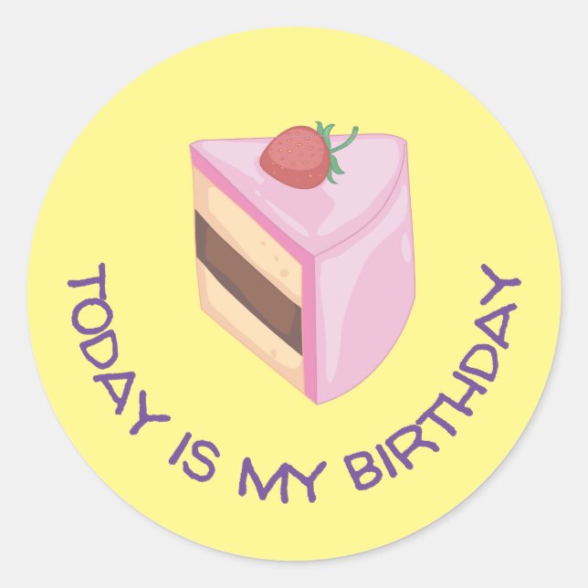 Aujourd'Hui Est Mon Anniversaire Sticker rond De T (Devant)