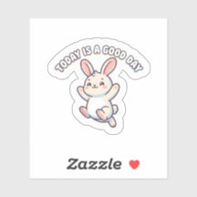 Aujourd'hui Est Un Bon Jour Autocollant Lapin Mign