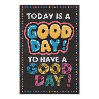 Aujourd'hui est un bon jour ! Poster motivationnel