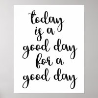 Aujourd'Hui Est Un Bon Jour Pour Une Poster De Bon