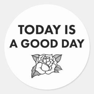 Aujourd'hui est une bonne journée. Autocollant