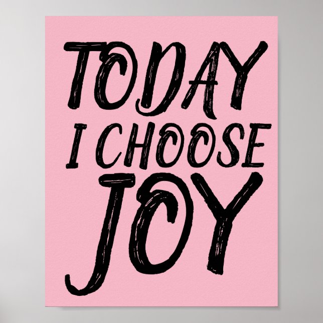 AUJOURD'HUI, JE CHOISIS JOY Motivational Posters (Devant)